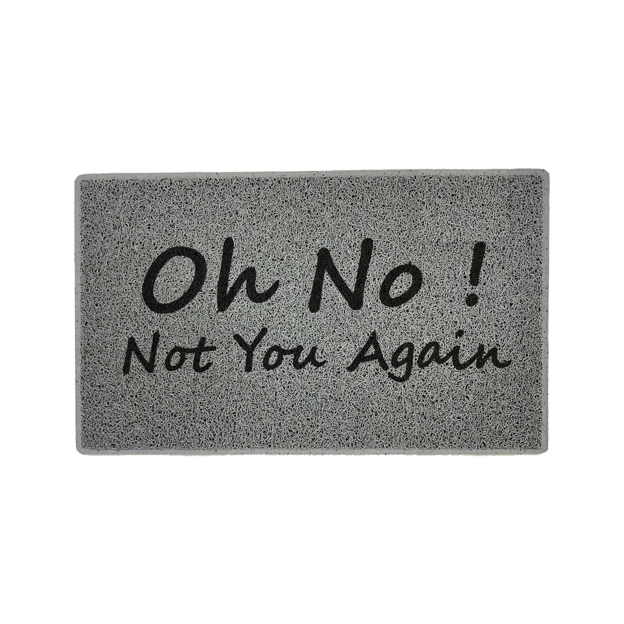 Rackhams The "Oh No, Not You Again" Doormat