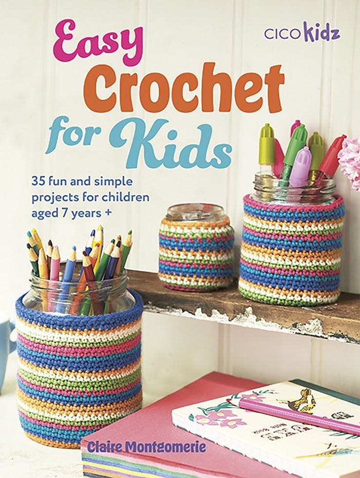 Easy Crochet for Kids: 35 Fun and Simple Projects for Children Aged 7 Years + b - Image 9