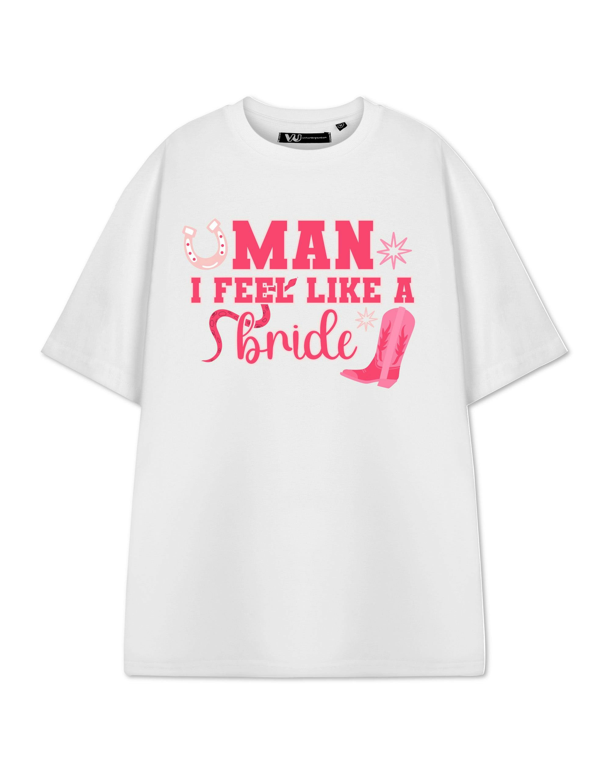 Vanilla Underground Women's White Show Me The Merch Man I Feel Like A Bride Short Sleeved T-Shirt - XXX-Large