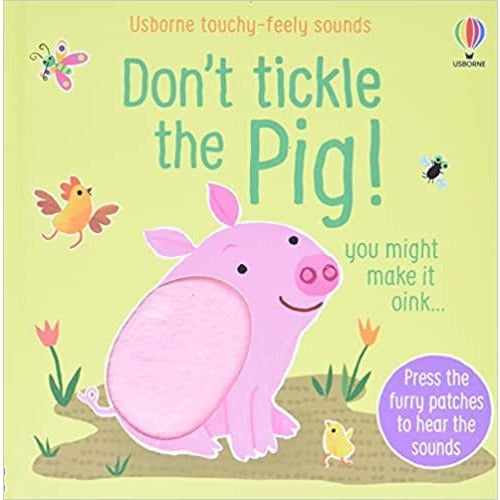 Usborne Publishing Ltd Don't Tickle The Pig! By Sam Taplin