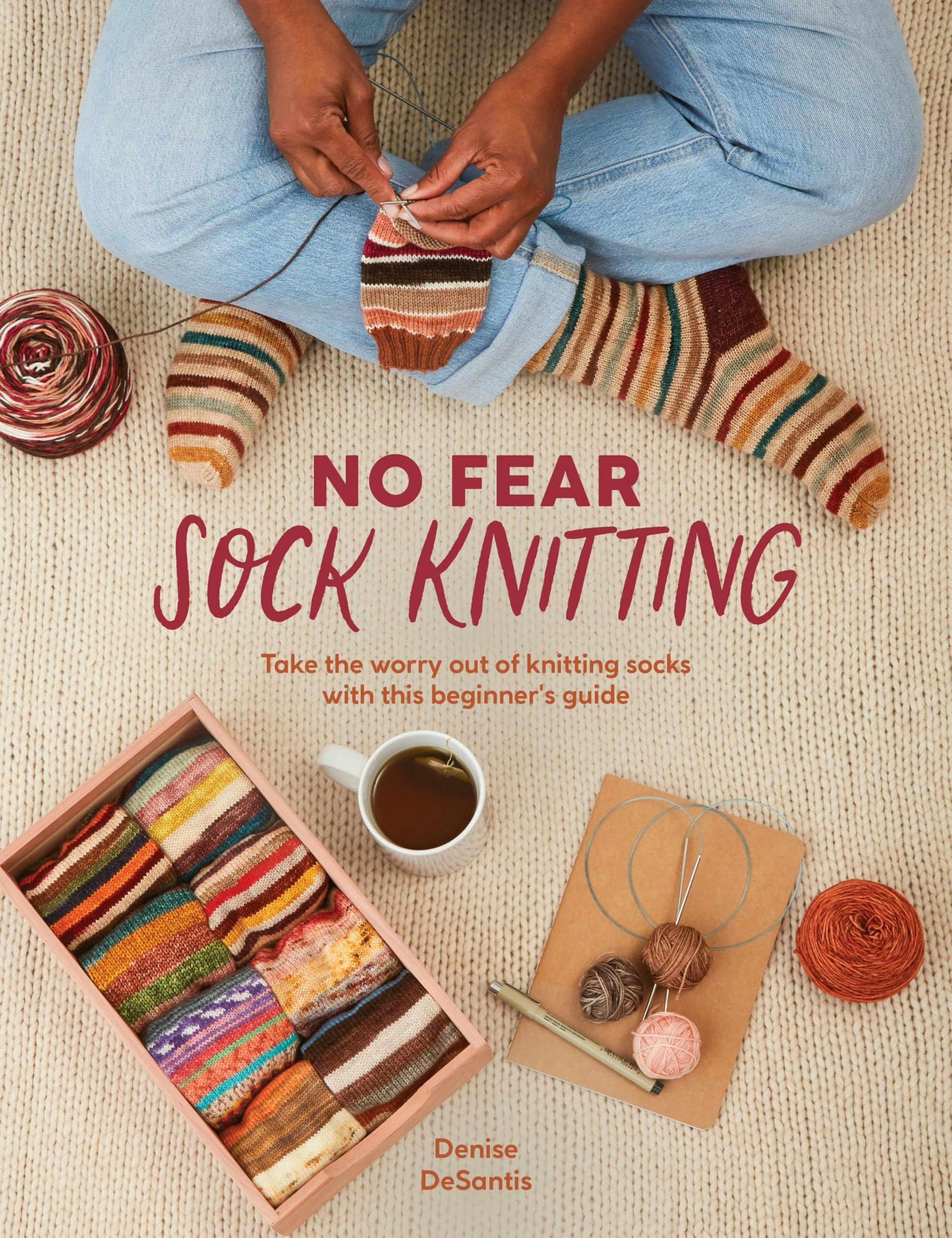Various Publishers No Fear Sock Knitting: Take The Worry Out Of Sock Knitting With This Beginner's Guide