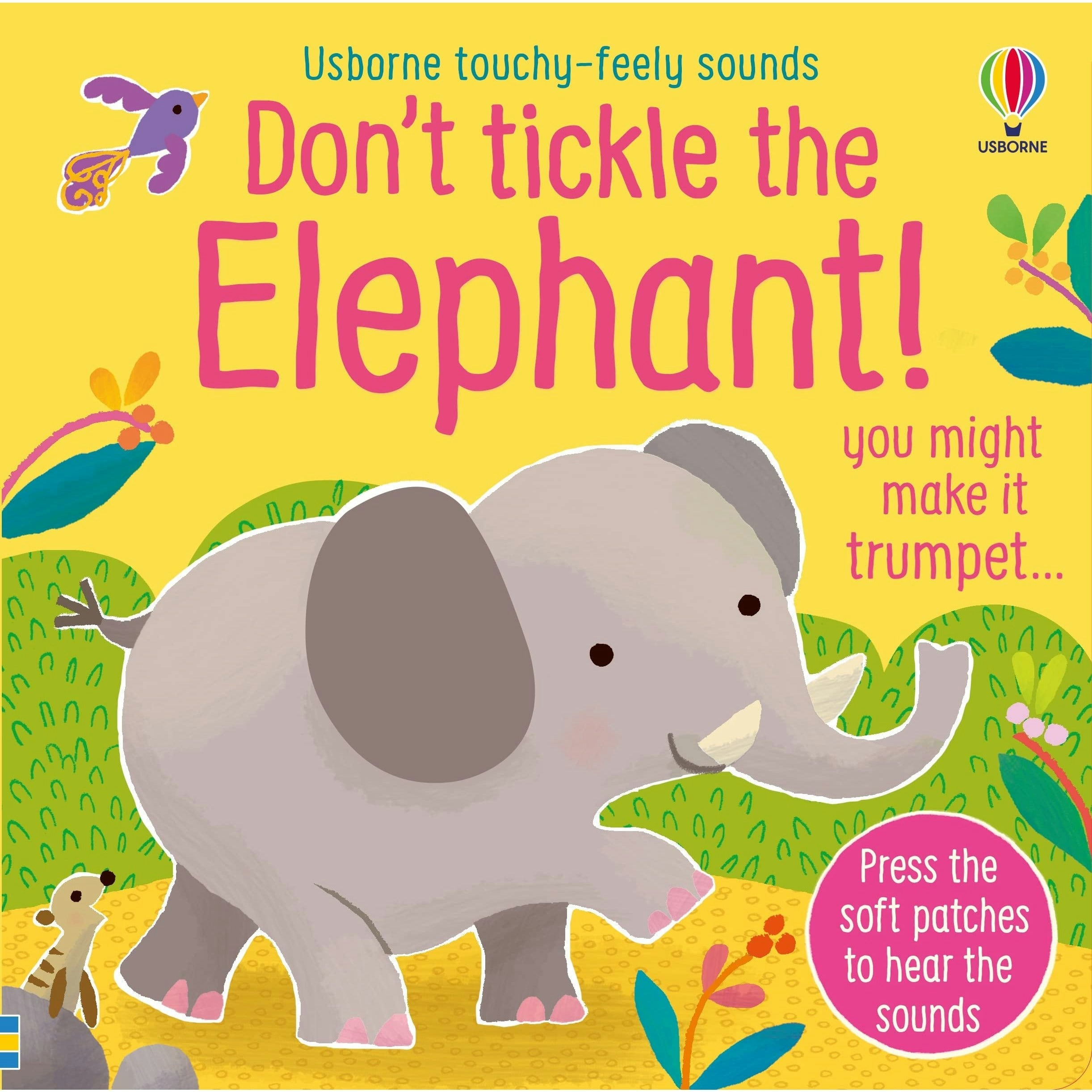 Usborne Publishing Ltd Don't Tickle The Elephant! (Touchy-Feely Sound Books)