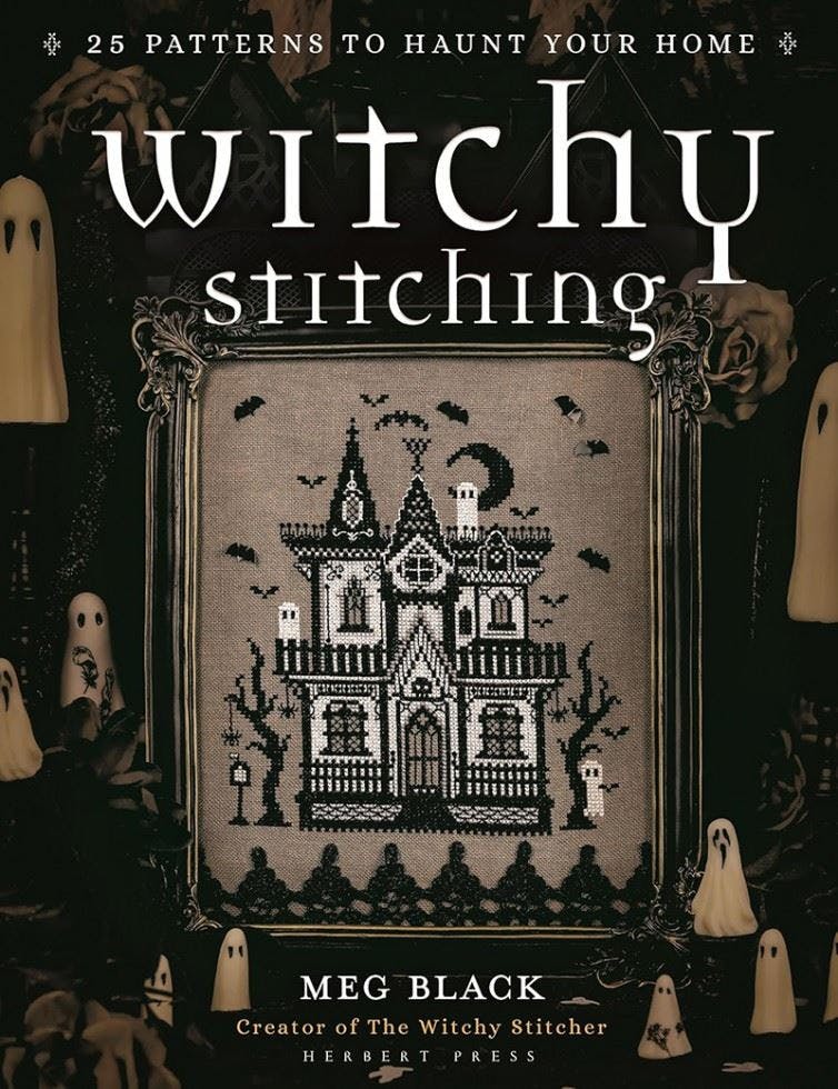 Witchy Stitching : 25 Patterns To Haunt Your Home Meghan Westfall - Image 9