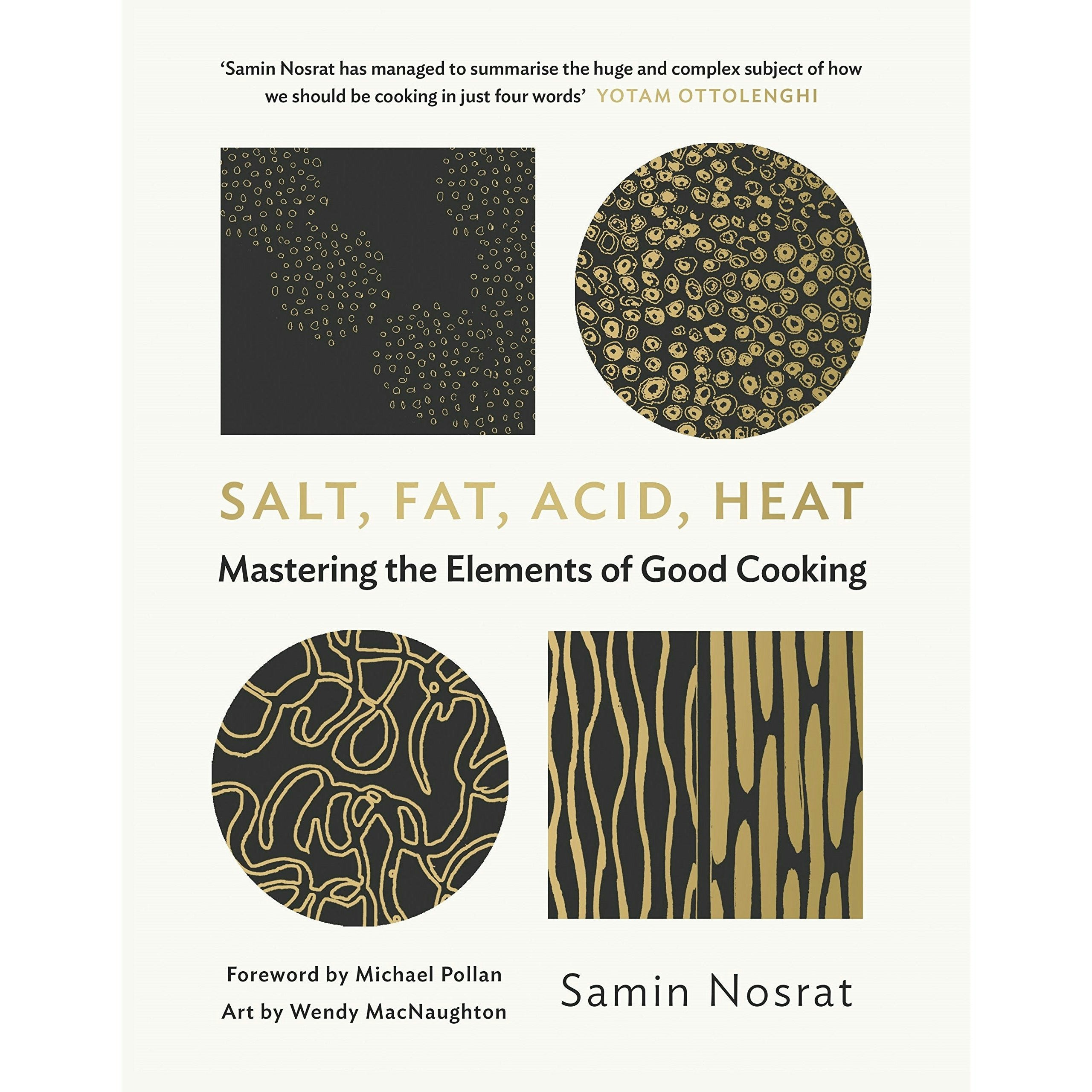 Canongate Books Salt, Fat, Acid, Heat: Mastering The Elements Of Good Cooking By Samin Nosrat