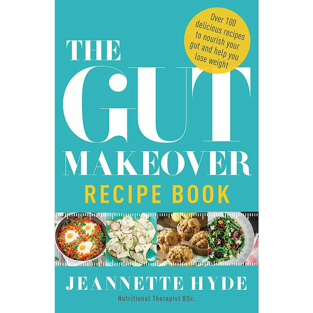 Quercus The Gut Makeover Recipe Book By Jeannette Hyde