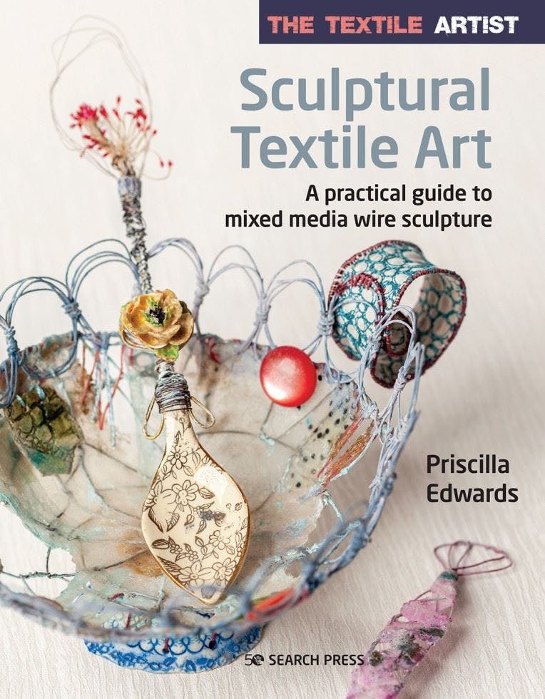 Textile Artist: Sculptural Textile Art : A Practical Guide to Mixed Media ... - Image 9