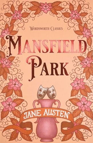 Wordsworth Editions Mansfield Park (Wordsworth Classics)