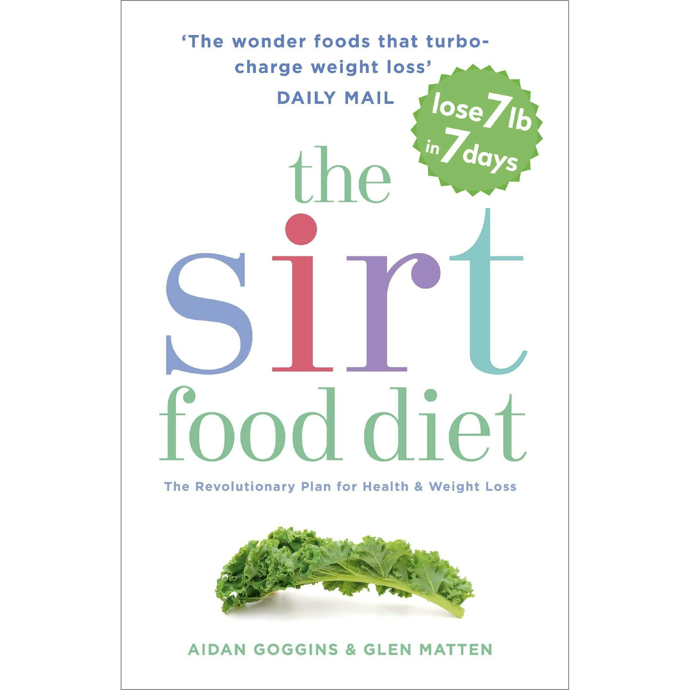 Yellow Kite Sirt Food Diet (Plan For Health & Weight Loss) By Aidan Goggins And Glen Matten