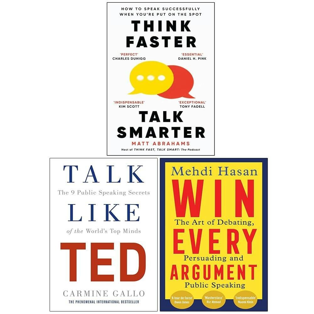 Various Publishers Think Faster, Talk Smarter, Talk Like Ted And Win Every Argument 3 Books Collection Set