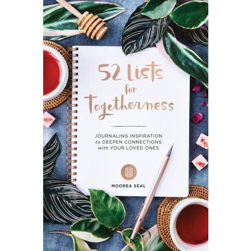 Sasquatch Books 52 Lists For Togetherness Journaling Inspiration To Deepen Connections With Your Loved Ones