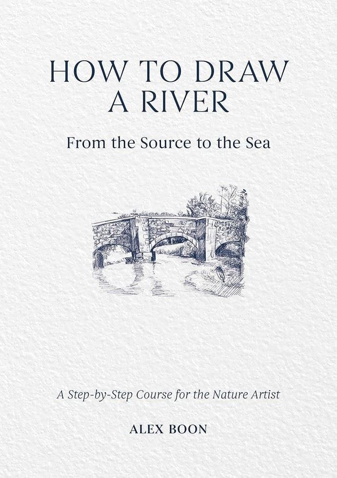 How to Draw a River: From the Source to the Sea by Alex Boon - - Image 7