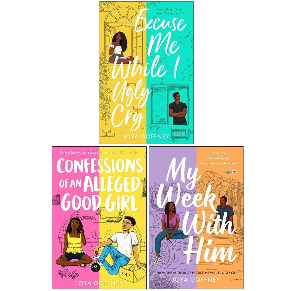 Hot Key Books Girls Joya Goffney 3 Book Set - Excuse Me While I Ugly Cry, Confessions Of An Alleged Good & More