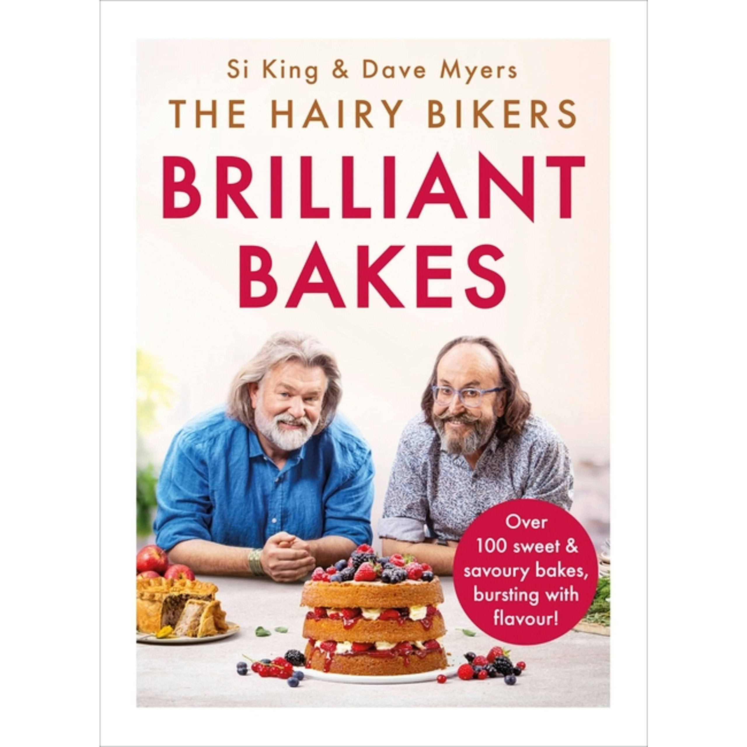 The Brilliant Bakes : Over 100 Delicious Bakes, Bursting With Flavour! Hairy Bikers - Image 25