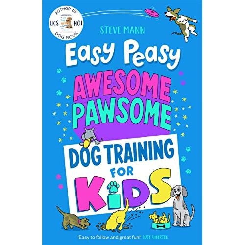 Blink Publishing Easy Peasy Awesome Pawsome: ('Easy To Follow And Great Fun!' Kate Silverton)