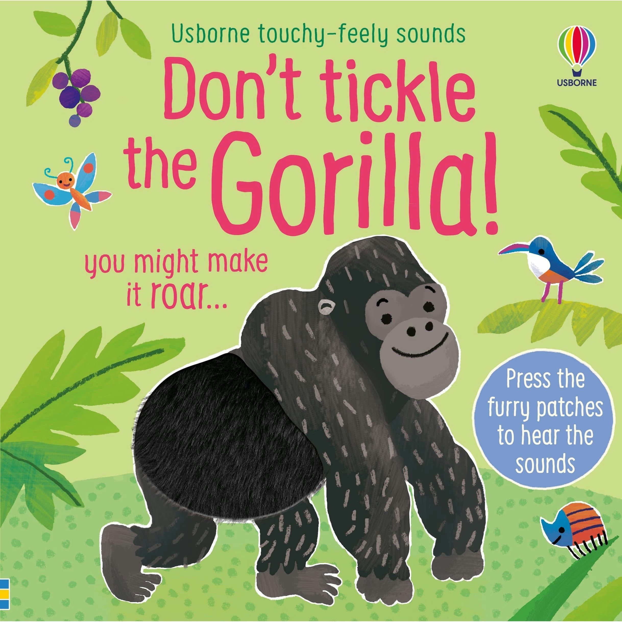 Usborne Publishing Ltd Don't Tickle The Gorilla! (Touchy-Feely Sound Books)