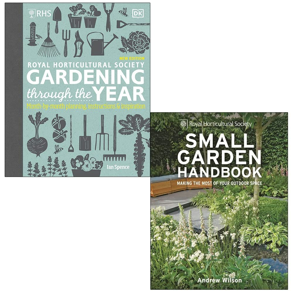 Dk Rhs Gardening Through The Year By Ian Spence And Rhs Small Garden Handbook By Andrew Wilson
