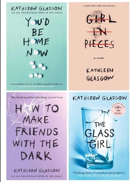Rock The Boat Girls Dark Kathleen Glasgow 4 Book Set Collection (You'd Be Home Now, In Pieces, How To Make Friends, The Glass )