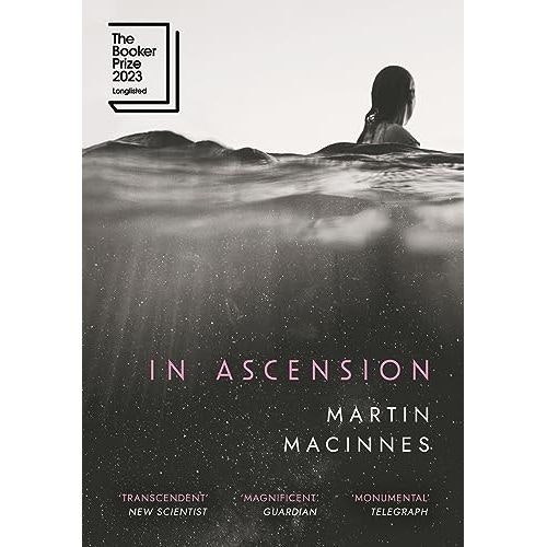 Atlantic Books In Ascension: Longlisted For The Booker Prize 2023 By Martin Macinnes