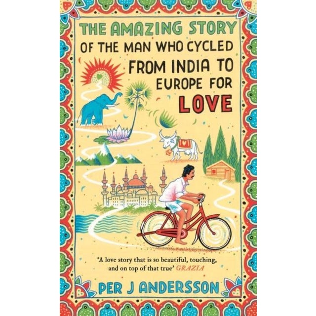 Oneworld Publications Uk Girls The Amazing Story Of The Man Who Cycled From India To Europe For Love By Per J. Andersson