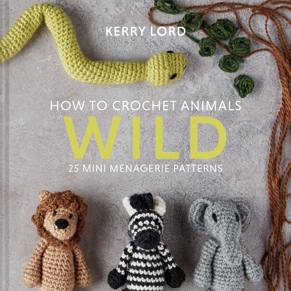How to Crochet Animals: Wild: 25 mini menagerie patterns: 1 - Image 12