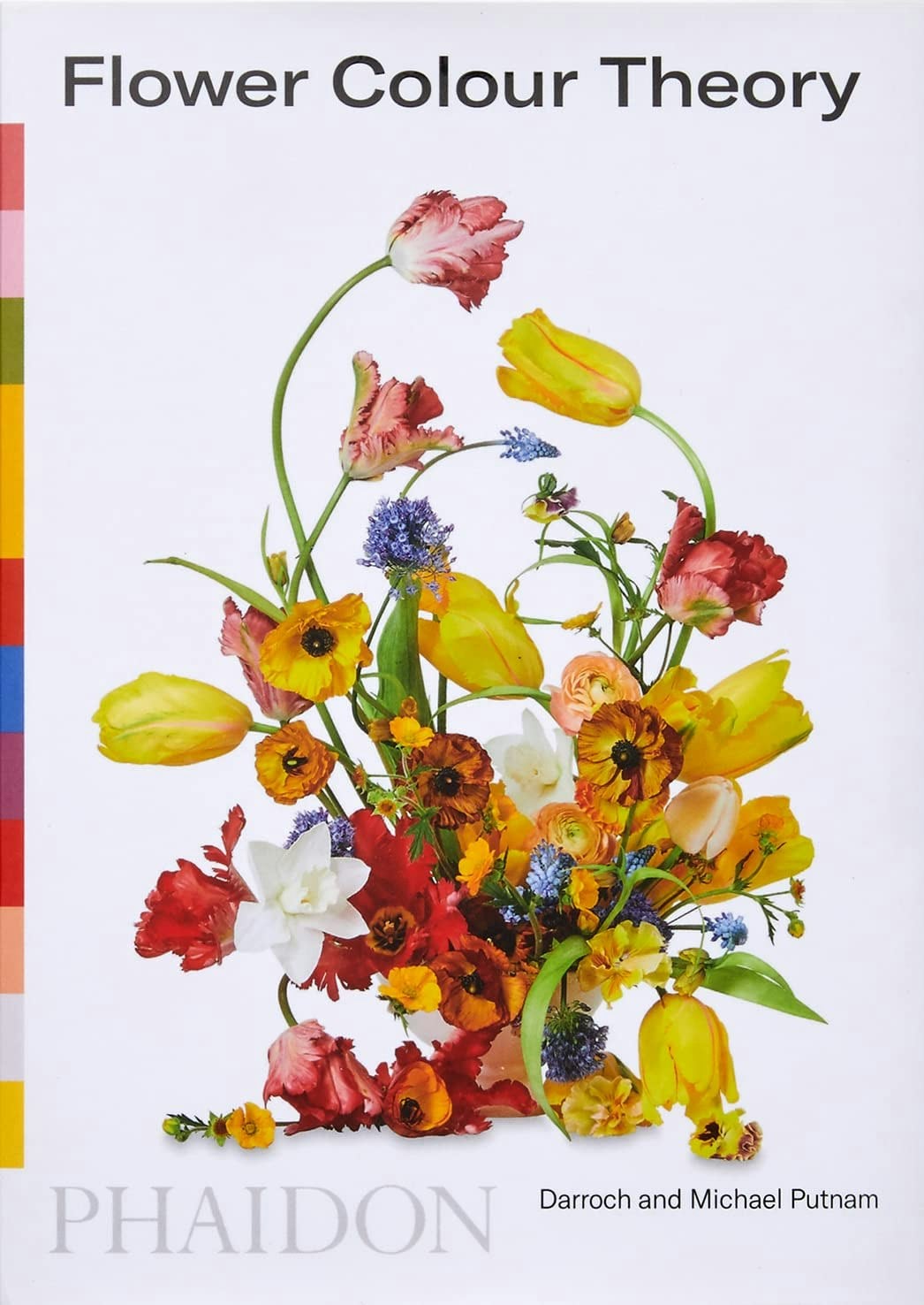Phaidon Press Flower Colour Theory By Taylor Putnam, Michael Putnam