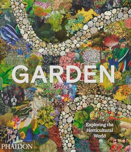 Various Publishers Garden: Exploring The Horticultural World