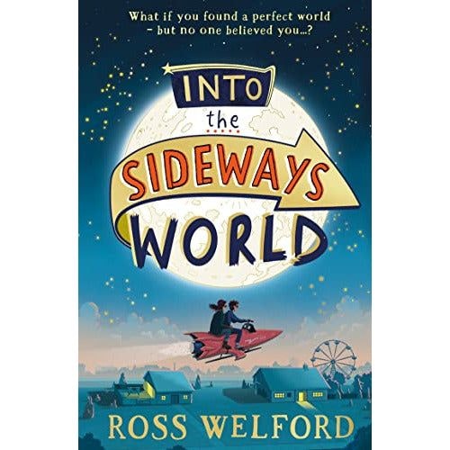 Harpercollins Into The Sideways World By Ross Welford