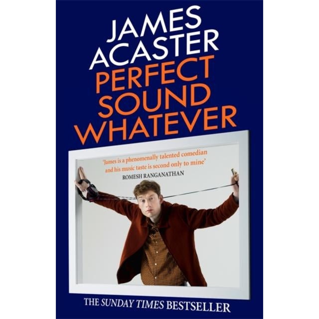 Headline Perfect Sound Whatever By James Acaster