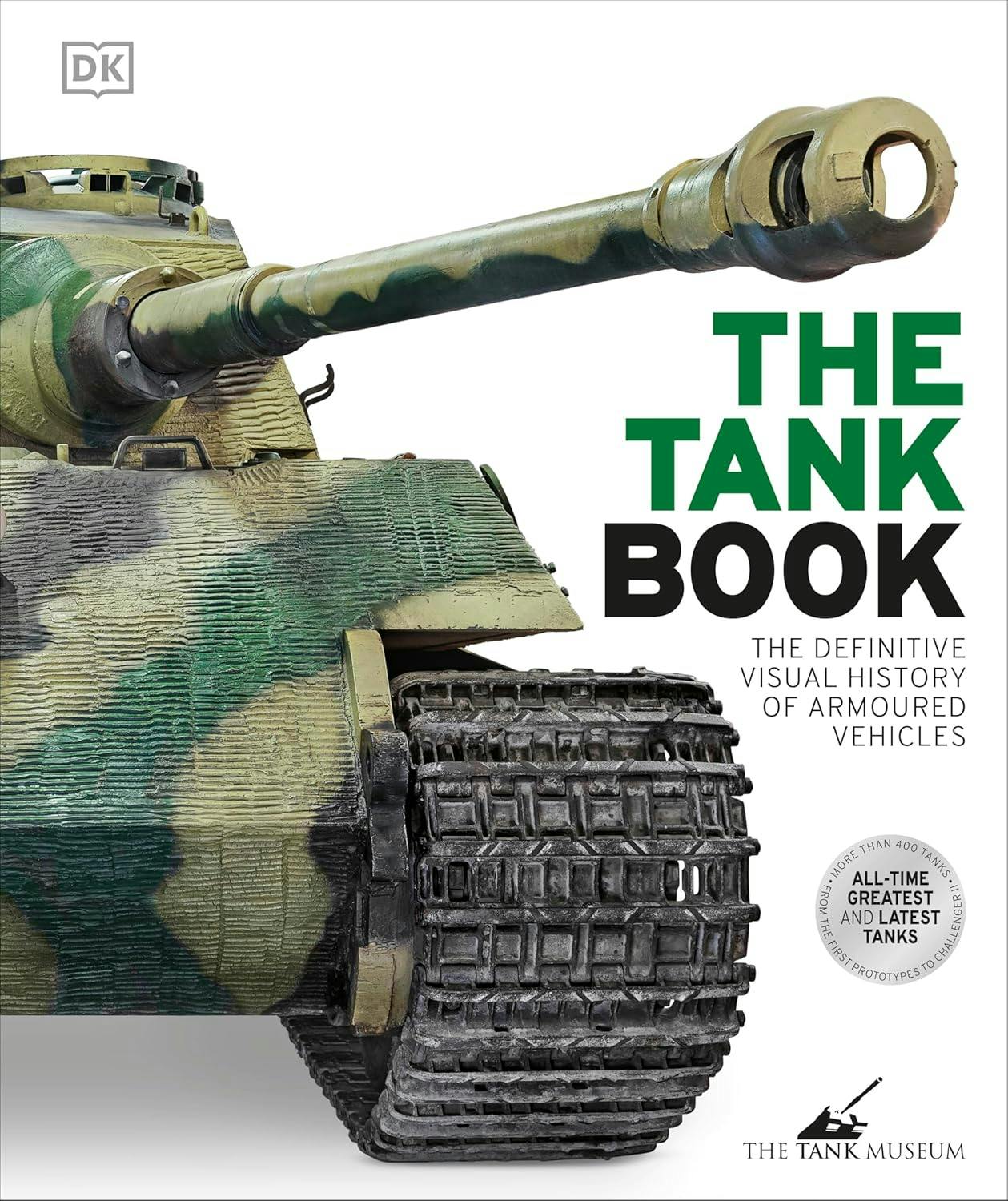Various Publishers The Tank Book: The Definitive Visual History Of Armoured Vehicles (Dk Definitive Transport Guides) - Paperback