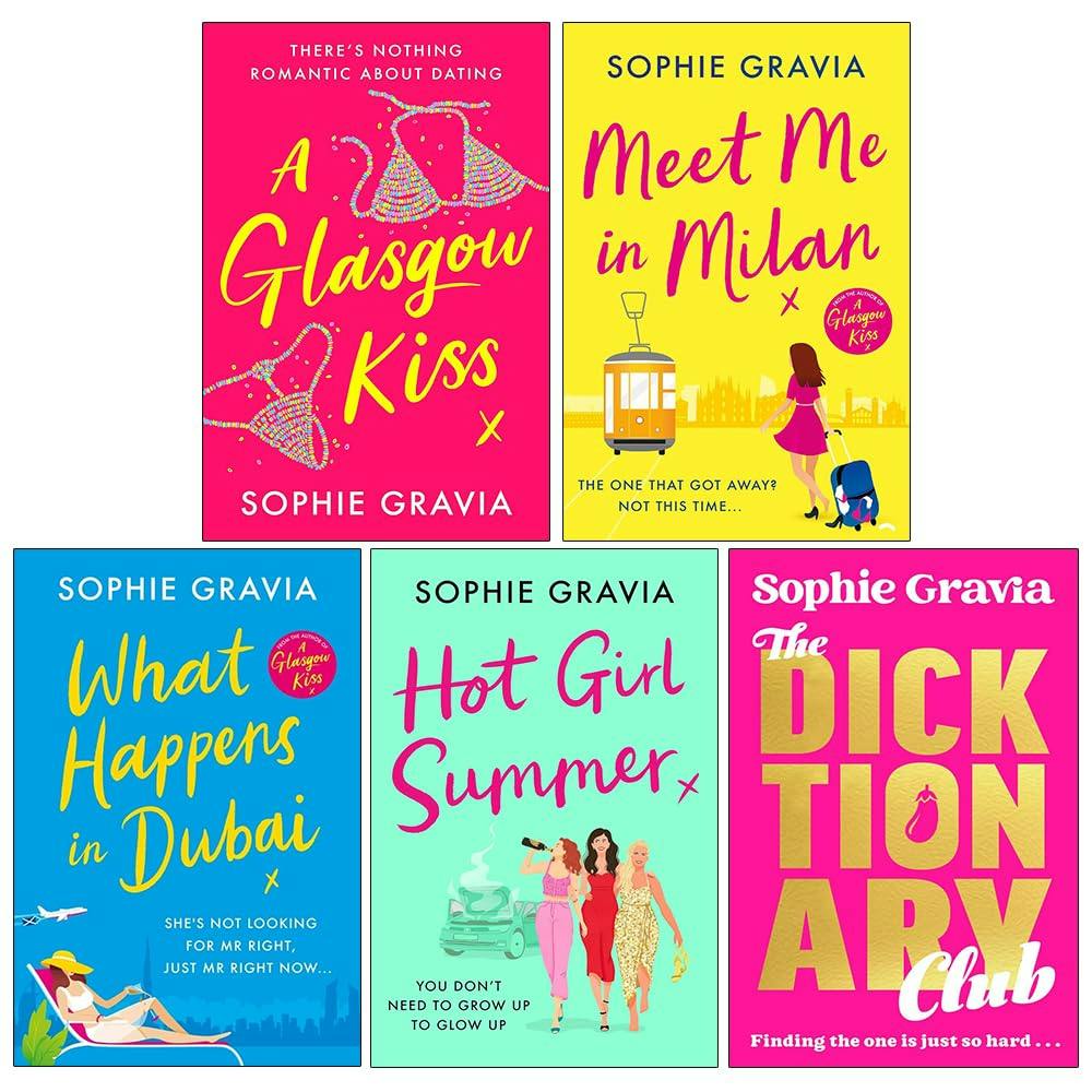Various Publishers Girls Sophie Gravia Collection 5 Books Set (A Glasgow Kiss, Meet Me In Milan, What Happens In Dubai, Hot Summer And The Dicktionary Club)