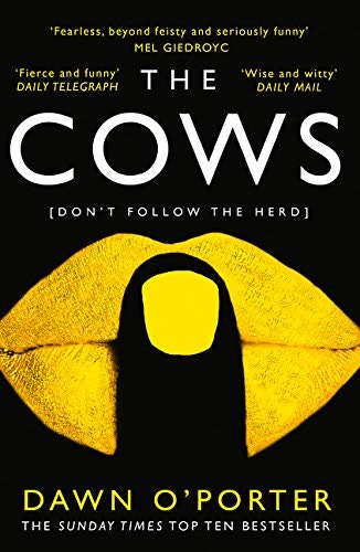 The Cows, Fiction, Paperback, Dawn O’Porter - Image 10