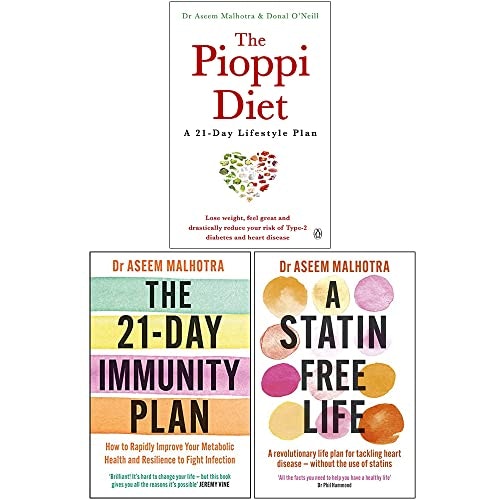 Various Publishers Dr Aseem Malhotra Collection 3 Books Set (The Pioppi Diet, The 21-Day Immunity Plan, A Statin-Free Life)