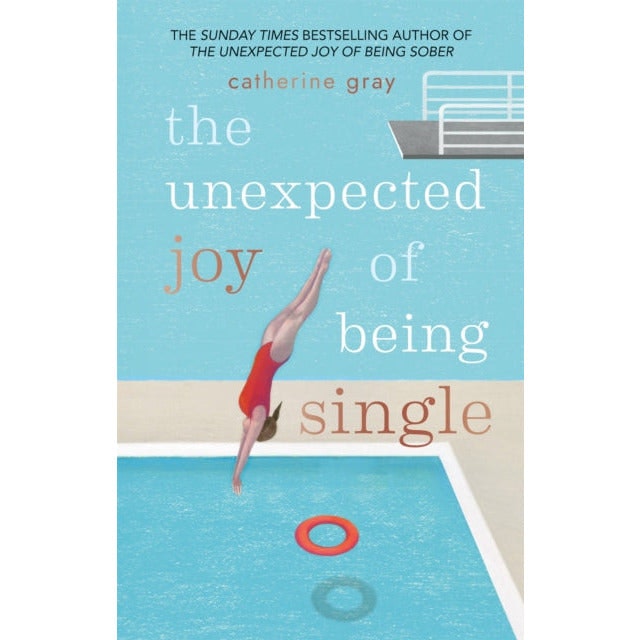 The Unexpected Joy of Being Single: Locating by Catherine Gray (PB 2018) - Image 21