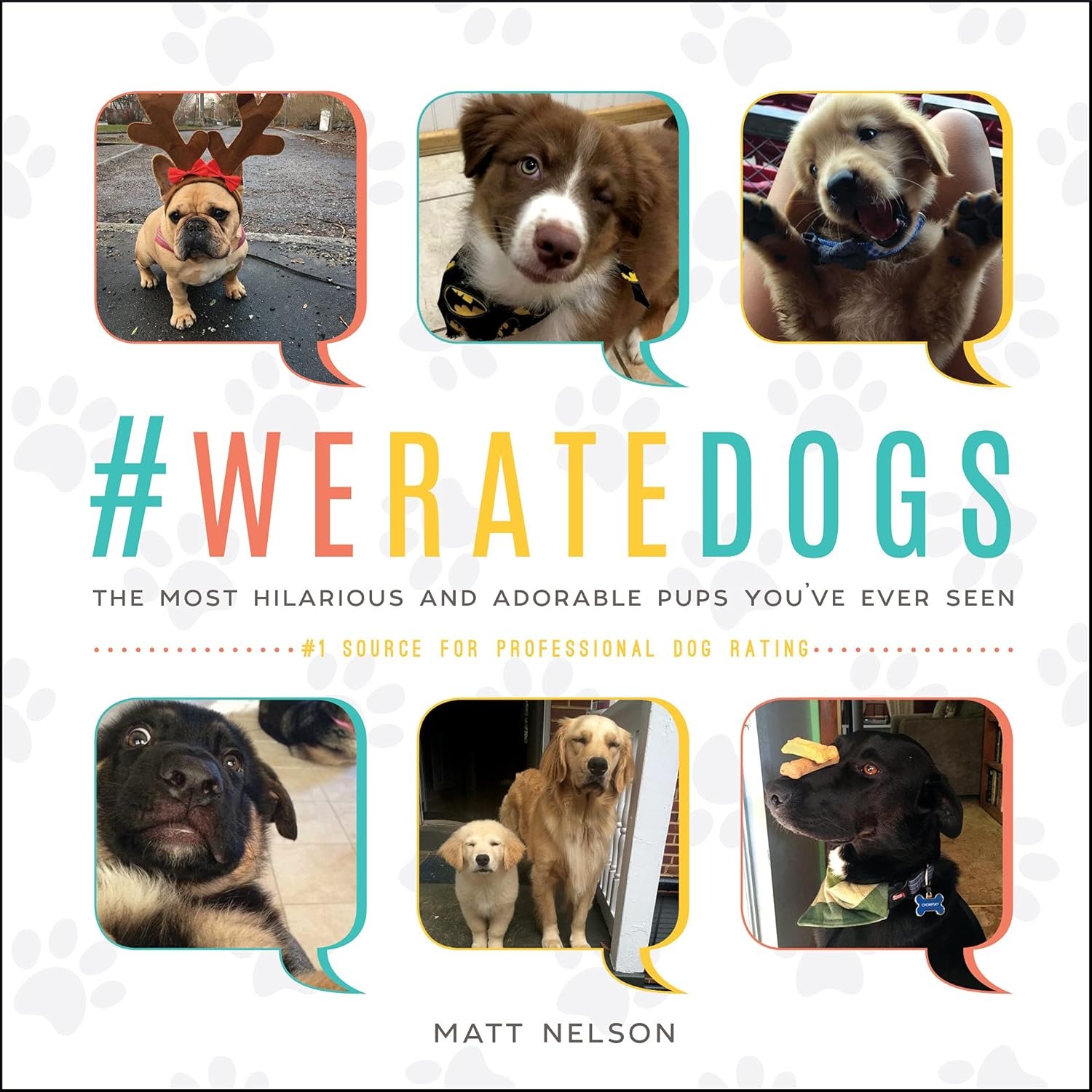 Summersdale Publishers #Weratedogs: The Most Hilarious And Adorable Pups You've Ever Seen