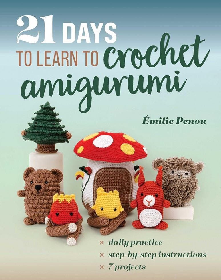 21 Days to Learn to Crochet Amigurumi - - Image 5