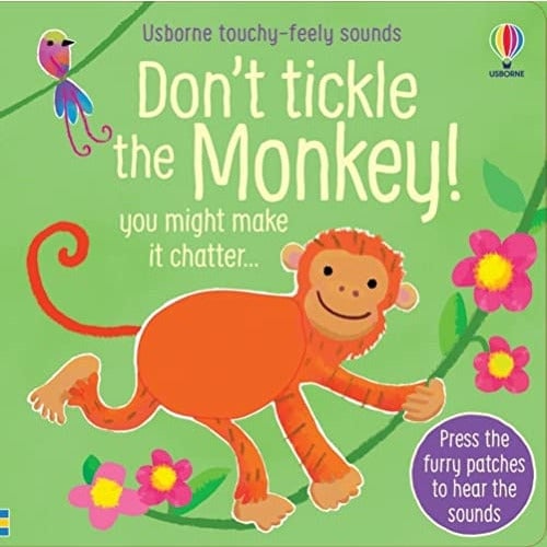 Usborne Publishing Ltd Don't Tickle The Monkey! (Touchy-Feely Sound Books)