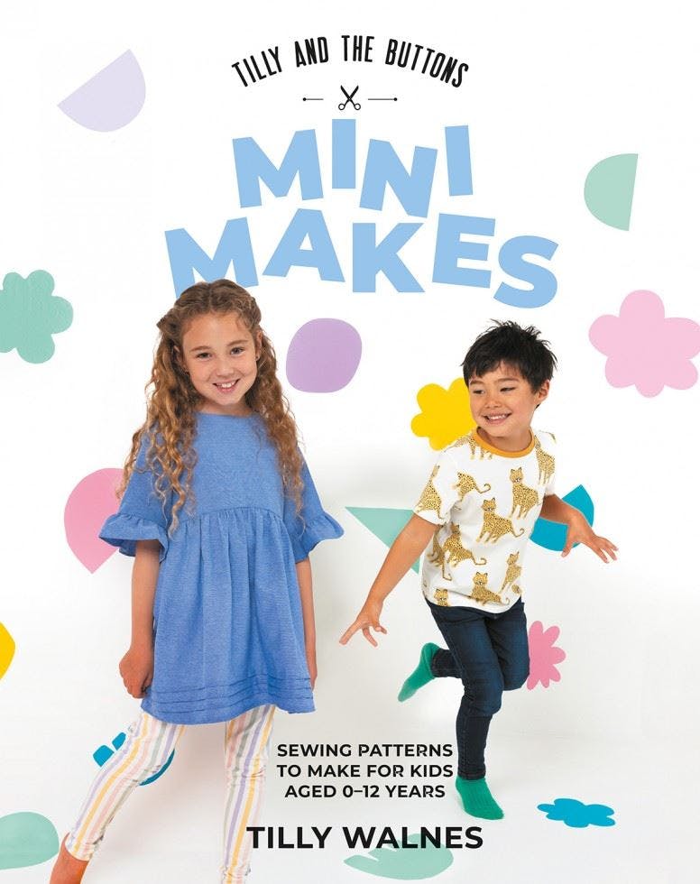 Tilly and the Buttons: Mini Makes: Sewing Patterns to Make for Kids Aged 0–12 Y - Image 6
