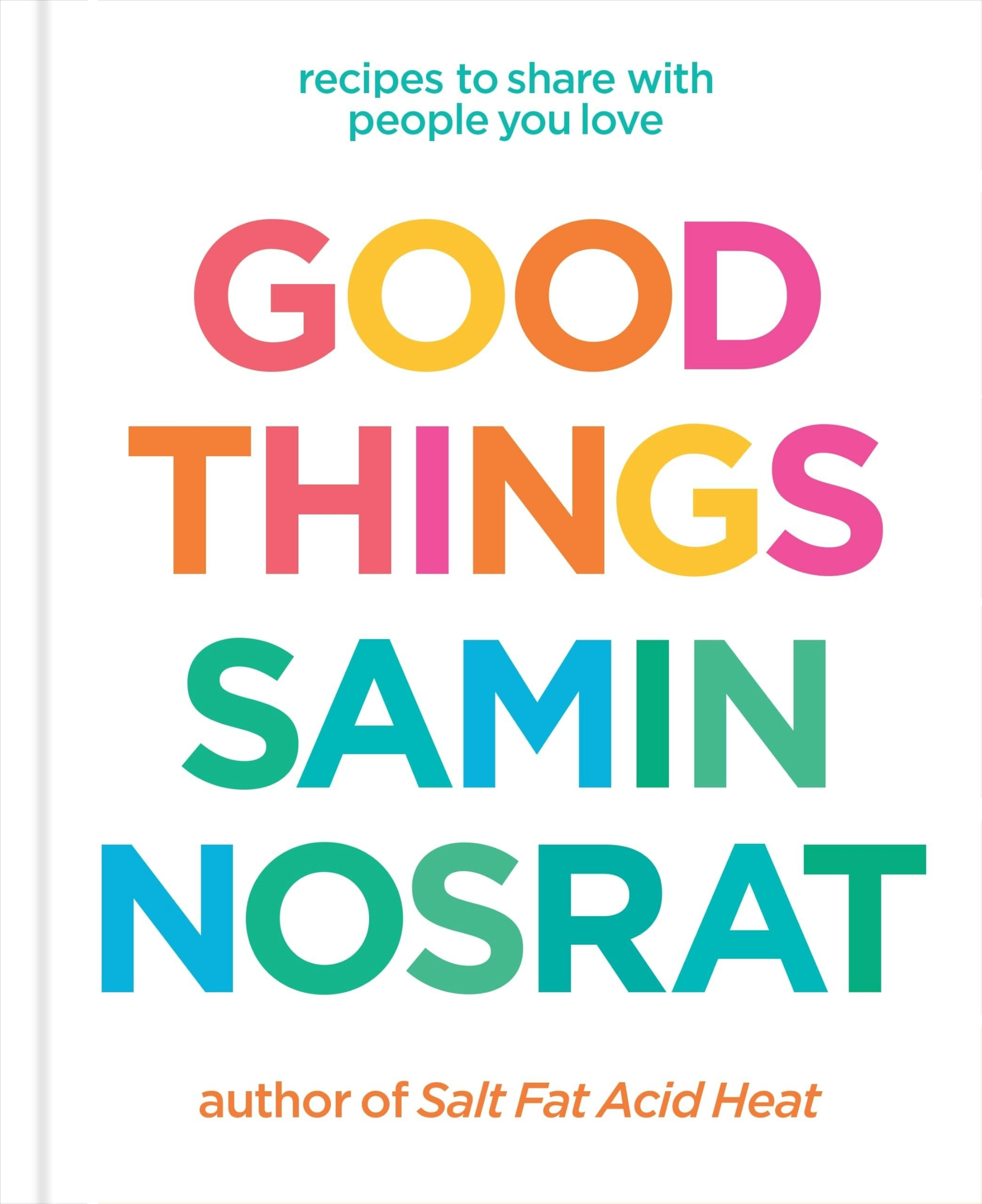 Good Things and Salt, Fat, Acid, Heat 2 Books Collection Set by Samin Nosrat - Image 10