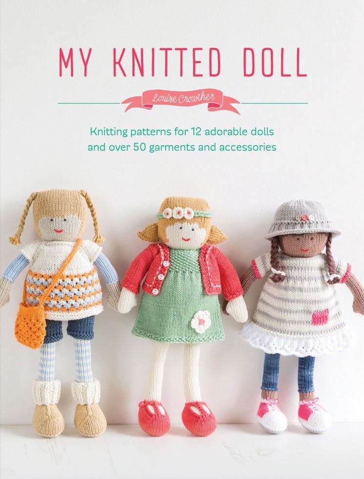 My Knitted Doll: Knitting patterns for 12 adorable dolls and over 50 garments a - Image 11