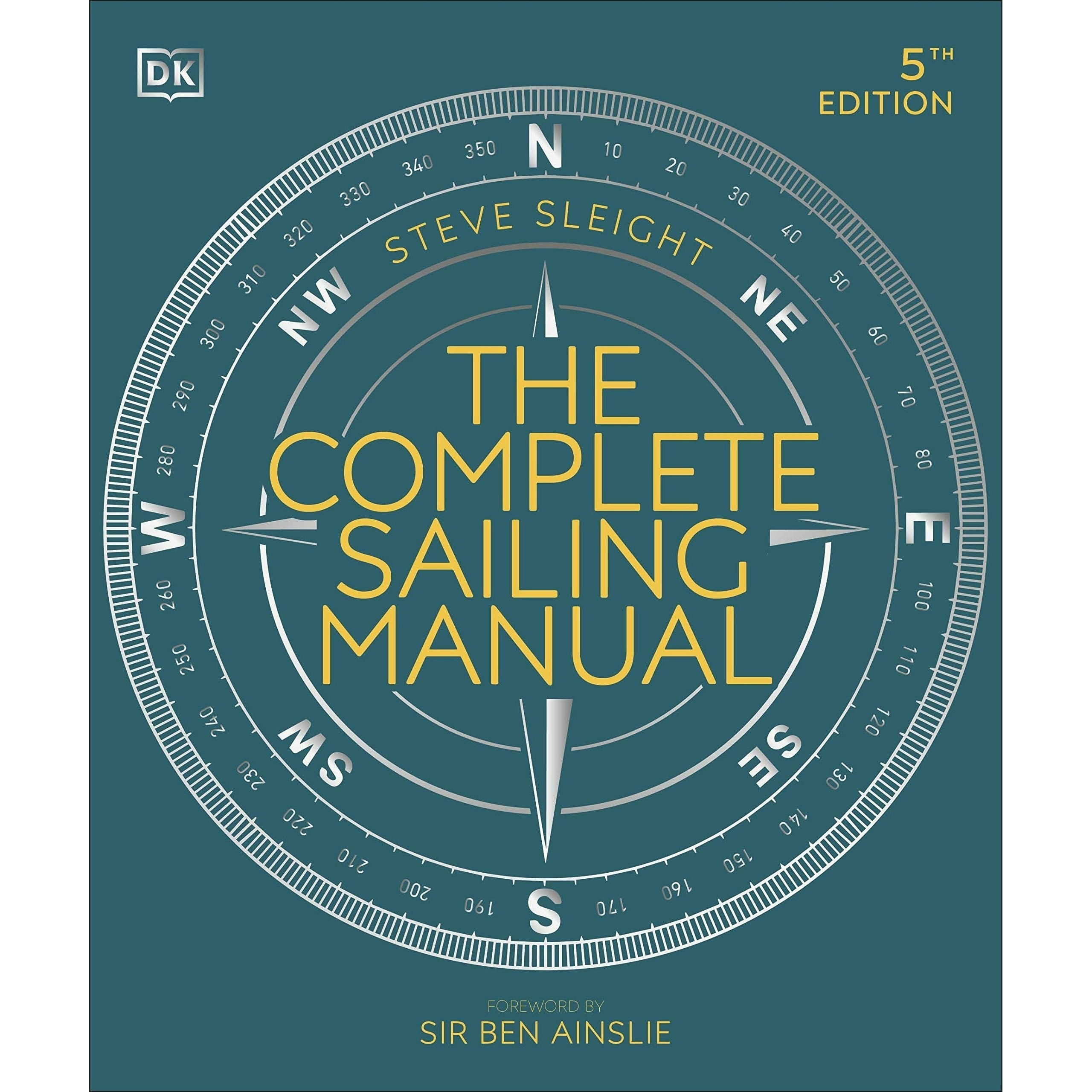 Various Publishers Gold The Complete Sailing Manual By Steve Sleight, Sir Ben Ainslie