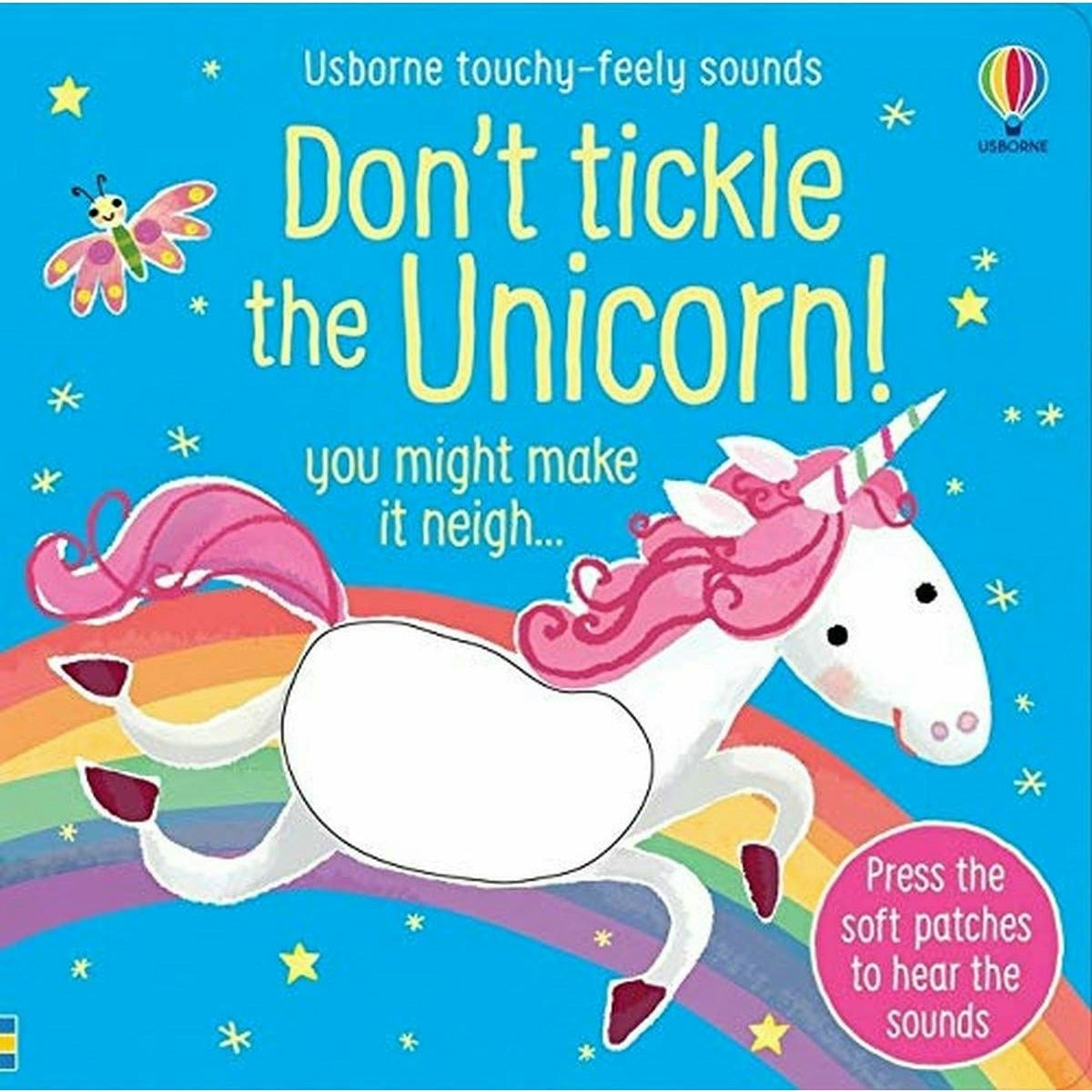 Usborne Publishing Ltd Don't Tickle The Unicorn! (Touchy-Feely Sound Books) By Sam Taplin