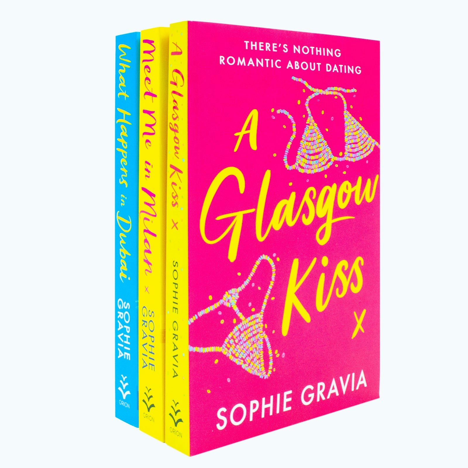 Orion Sophie Gravia 3 Book Collection Set - A Glasgow Kiss, What Happens In Dubai & Meet Me In Milan