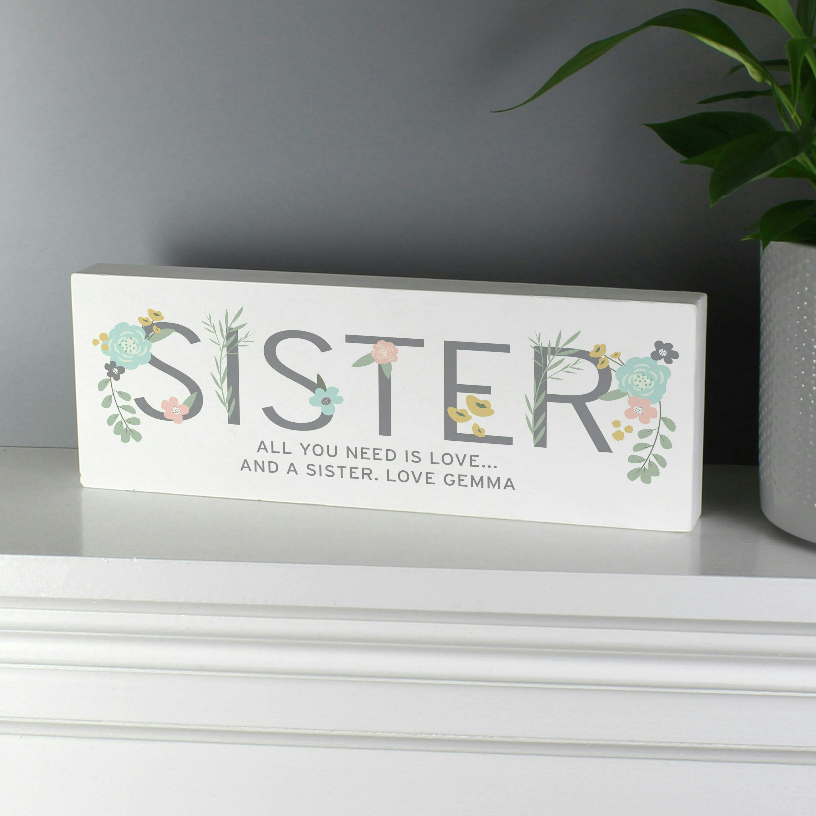 Rackhams Personalised Floral Sister Wooden Mantel Decoration