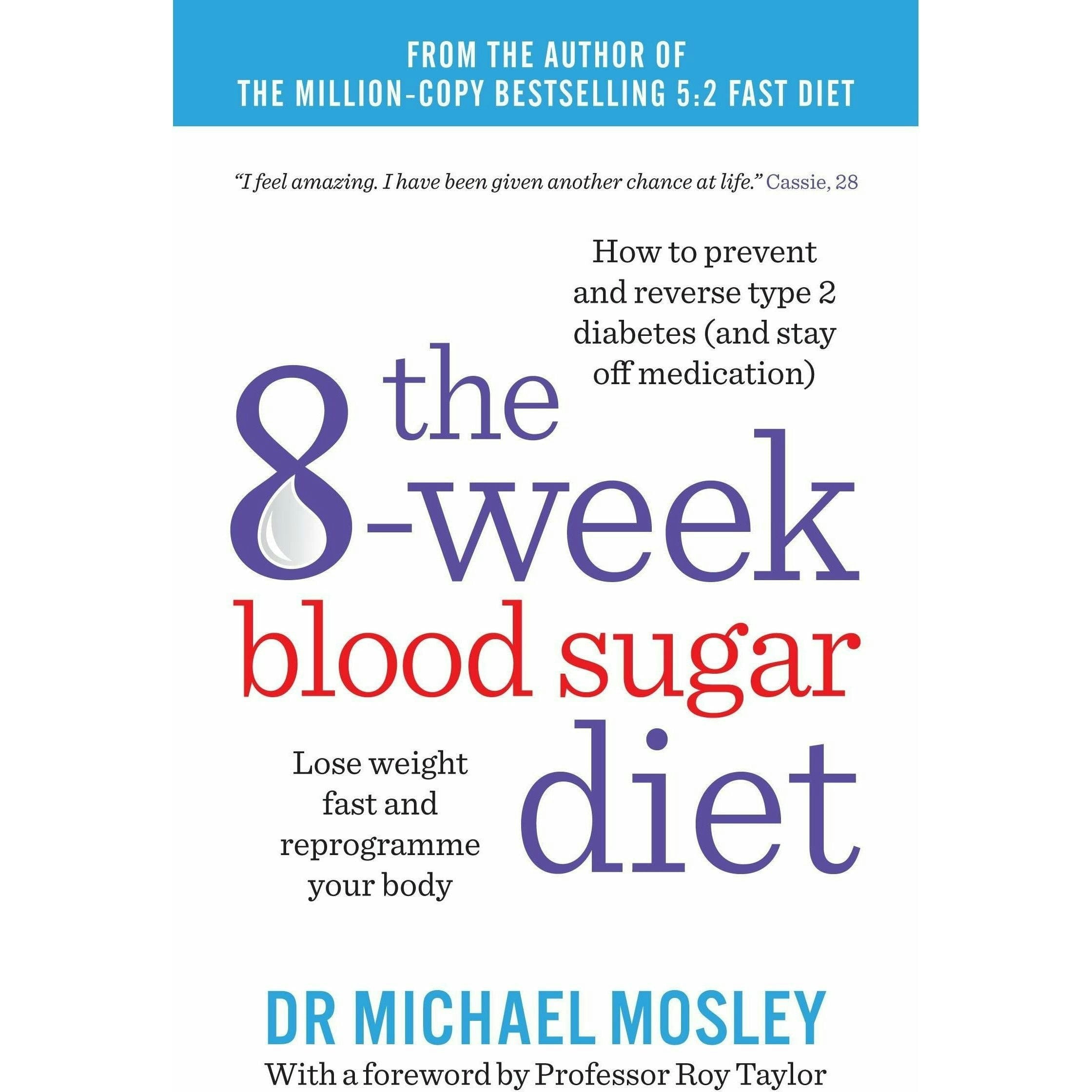 Various Publishers The 8-Week Blood Sugar Diet By Michael Mosley