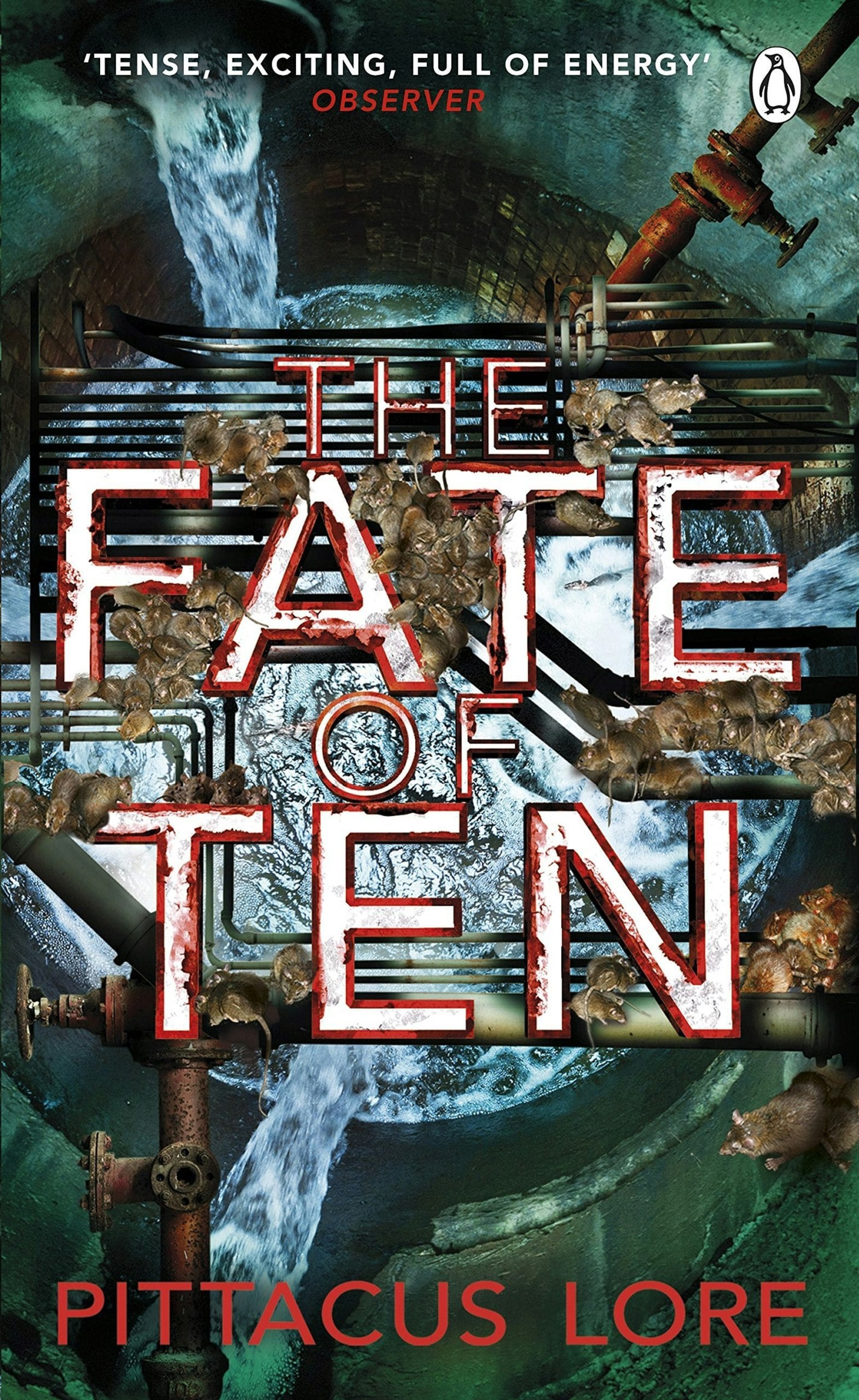 Penguin The Fate Of Ten: Lorien Legacies Book 6 By Pittacus Lore