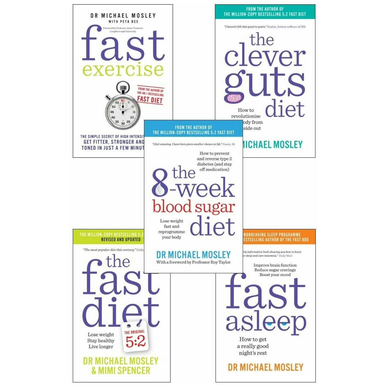 Short Books Ltd Dr Michael Mosley 5 Books Collection Set (The 8-Week Blood Sugar Diet, Fast Asleep, The Fast Diet, The Clever Guts Diet, Fast Exercise)