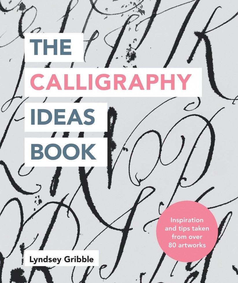 The Calligraphy Ideas Book: Inspiration and Tips Taken from Over - Image 7