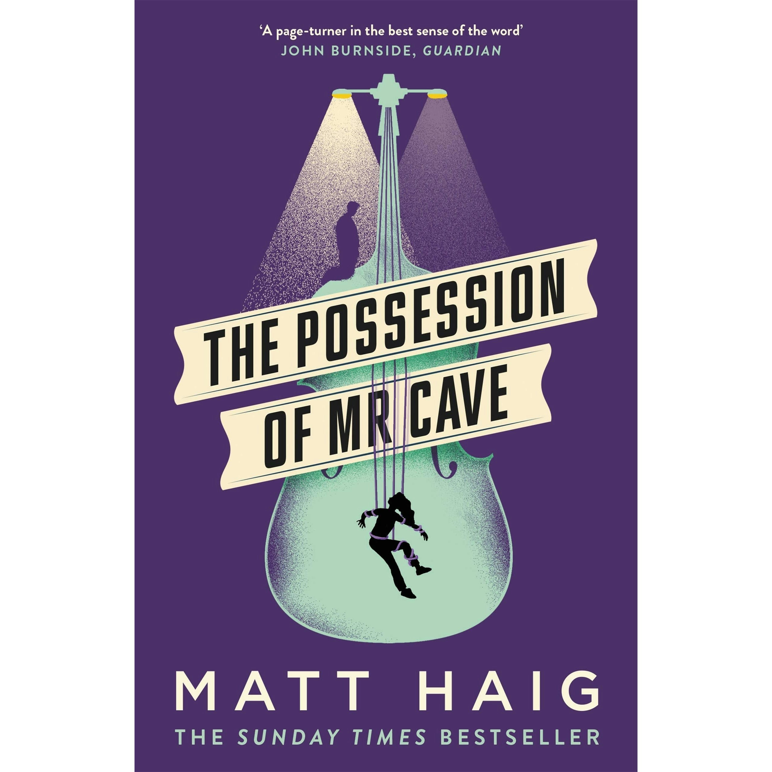 Canongate Books The Possession Of Mr Cave By Matt Haig