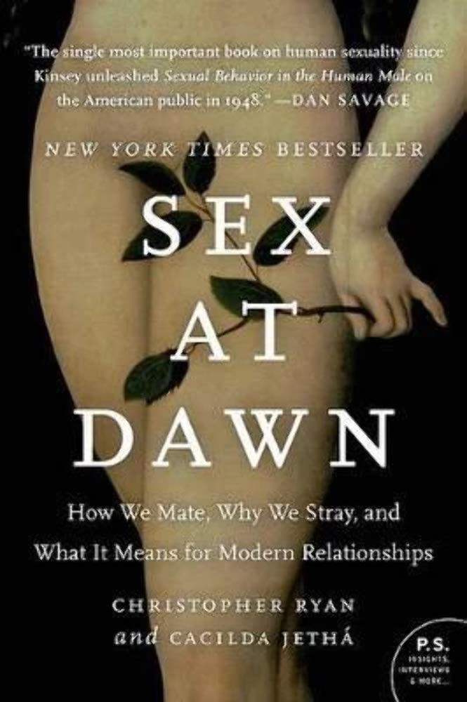 Sex at Dawn: How We Mate, Why We Stray, and What It Means for Modern Relationships ― A NYT Bestselling Evolutionary Psychology Book (P.S.) - Image 16