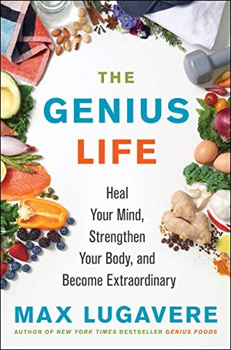 Harper The Genius Life: Heal Your Mind, Strengthen Your Body, And Become Extraordinary: 2 Genius Living, 2